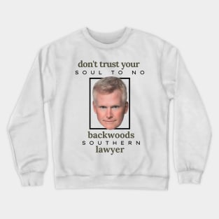 Southern Lawyer Crewneck Sweatshirt